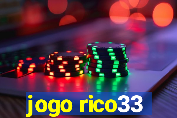 jogo rico33